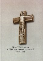 František Bílek v Církvi československé husitské